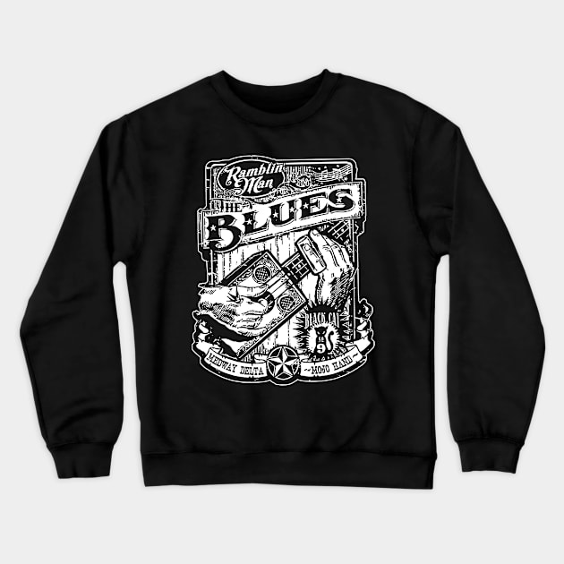 Ramblin' Man, The Blues Crewneck Sweatshirt by CosmicAngerDesign